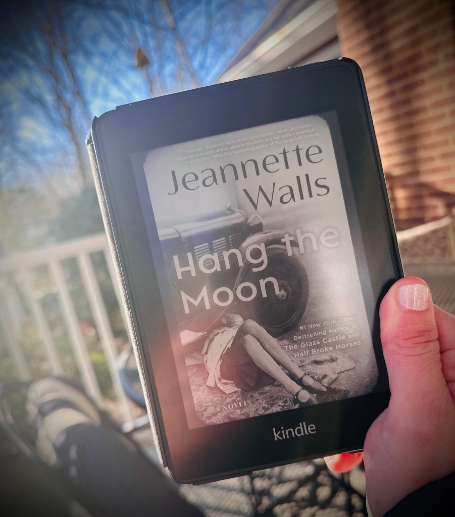 The novel Hang the Moon by Jeannette Walls